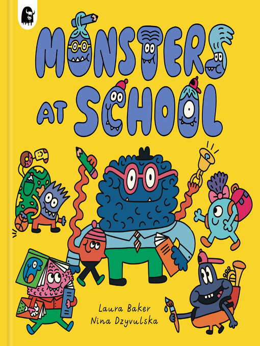 Title details for Monsters at School by Laura Baker - Wait list